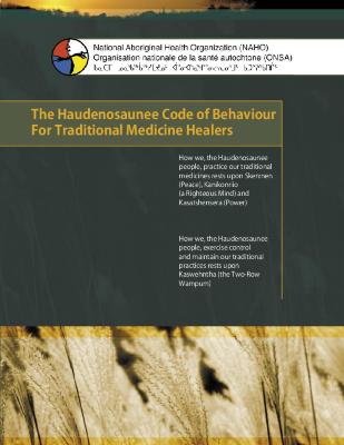 The Haudenosaunee code of behaviour for traditional medicine healers