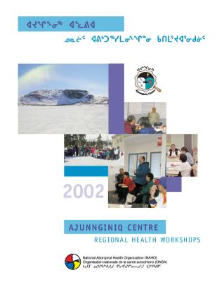 Ajunnginiq Centre regional health workshops
