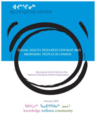 Sexual health : resources for Inuit and Aboriginal peoples in Canada