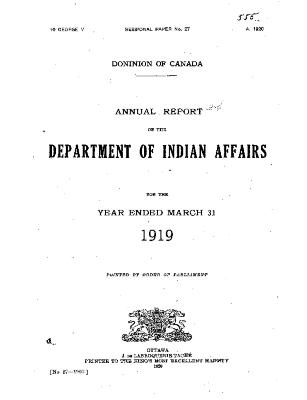 Annual report of the Department of Indian Affairs for the year ended March 31 1919