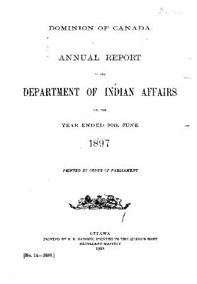 Annual report of the Department of Indian Affairs for the year ended 30th June 1897