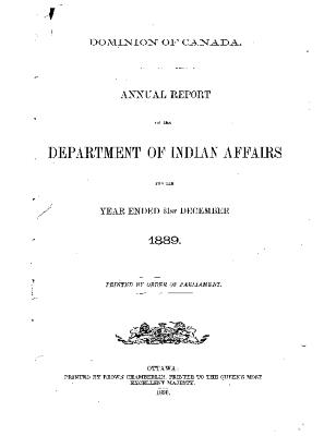 Annual report of the Department of Indian Affairs for the year ended 31st December 1889