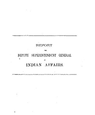 Report of the Deputy Superintendent General of Indian Affairs 1878