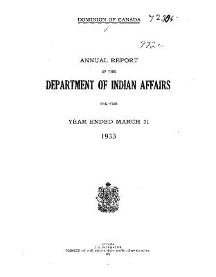 Annual report of the Department of Indian Affairs for the year ended March 31 1933