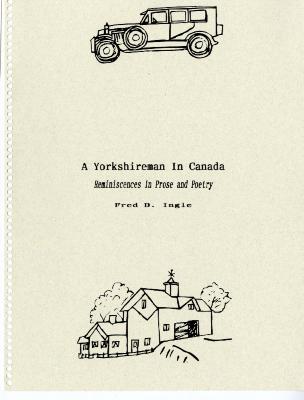 A Yorkshireman in Canada reminiscences in prose and poetry